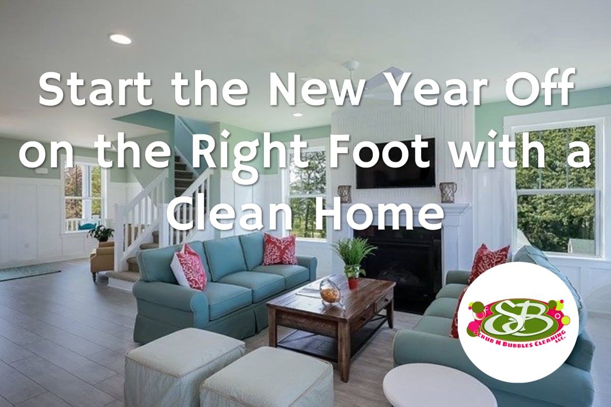 Start the New Year Off on the Right Foot with a Clean Home